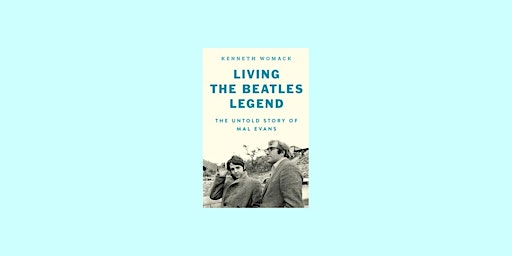 Download [EPub]] Living the Beatles Legend: The Untold Story of Mal Evans B primary image