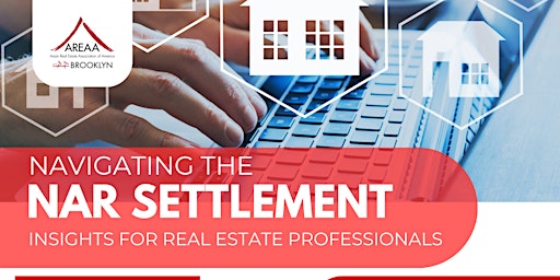 Navigating The NAR Settlement - Insights for Real Estate Professional primary image