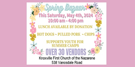 Spring Bazaar - Benefits Youth Group for Upcoming Summer Camps