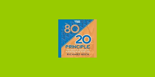 Imagem principal de DOWNLOAD [PDF] The 80 20 Principle: The Secret to Success by Achieving More