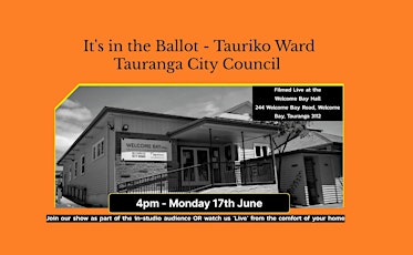 It's in the Ballot - Tauranga City Council - Tauriko Ward - Online