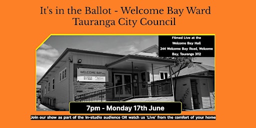 Hauptbild für It's in the Ballot - Tauranga City Council - Welcome Bay Ward - Online