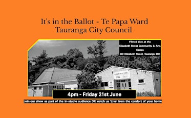 It's in the Ballot - Tauranga City Council - Te Papa Ward - In-studio