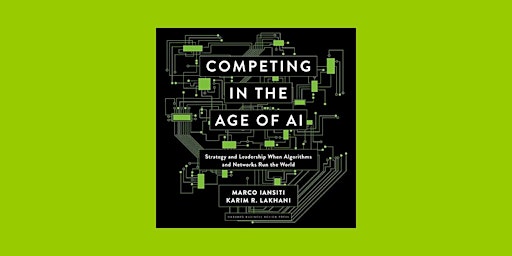 DOWNLOAD [epub]] Competing in the Age of AI: Strategy and Leadership When A primary image