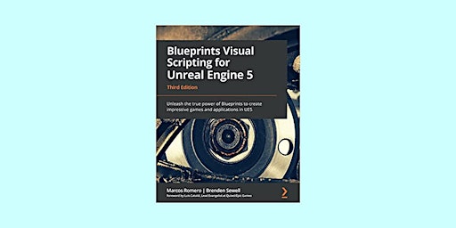 download [ePub] Blueprints Visual Scripting for Unreal Engine 5: Unleash th primary image