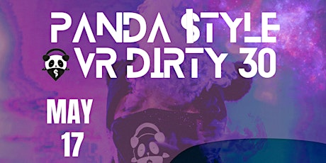 Panda $tyle VR Dirty 30