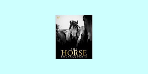 Imagem principal do evento Download [EPUB]] The Horse Encyclopedia (DK Pet Encyclopedias) BY Elwyn Har