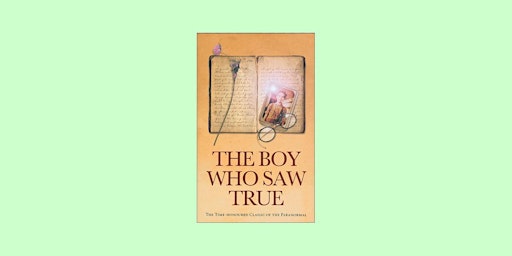 Download [EPUB]] The Boy Who Saw True: The Time-Honoured Classic of the Par primary image