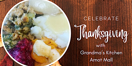 Primaire afbeelding van Thanksgiving Dinner at Grandma's Kitchen - All Vegan!