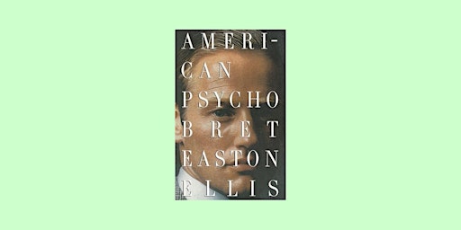 DOWNLOAD [EPUB]] American Psycho by Bret Easton Ellis ePub Download primary image