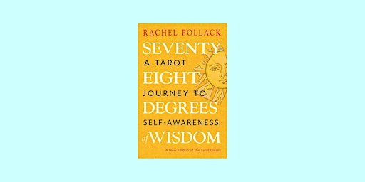 Primaire afbeelding van Download [EPub] Seventy-Eight Degrees of Wisdom: A Tarot Journey to Self-Aw