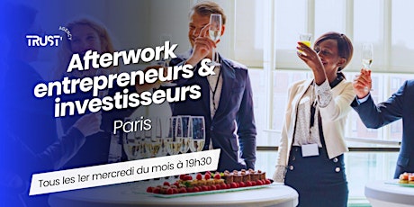 Afterwork  - Paris - Entrepreneur & Investisseur