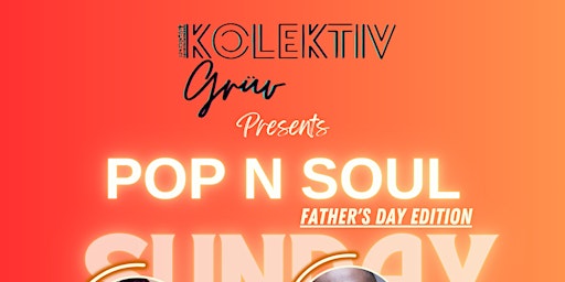 Imagem principal do evento POP & SOUL V -FATHER'S DAY EDITION