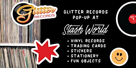 Glitter Records Pop-Up at Stash World