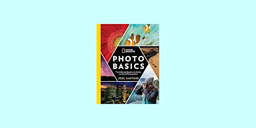 Hauptbild für [EPUB] DOWNLOAD National Geographic Photo Basics: The Ultimate Beginner's G