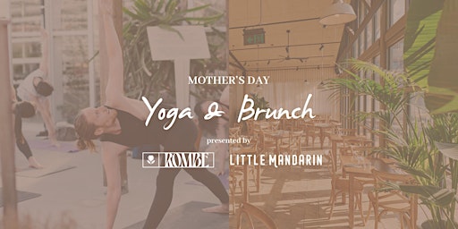 Primaire afbeelding van Mother’s Day Love Celebration: Yoga and Brunch with Rombe & Little Mandarin