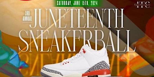 Imagem principal do evento 3rd Annual Juneteenth Sneaker Ball