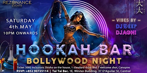 HOOKAH BAR - Bollywood Night @Tai Tai Bar primary image