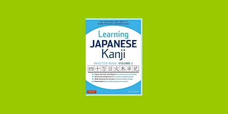 Download [EPUB] Learning Japanese Kanji Practice Book Volume 1: (JLPT Level
