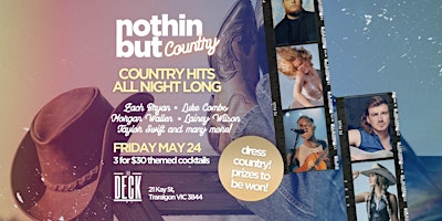 Imagem principal do evento Nothin But Country | The Deck Traralgon | May 24th