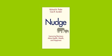 download [Pdf]] Nudge: Improving Decisions About Health, Wealth, and Happin