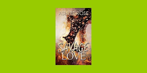 DOWNLOAD [EPub]] Savage Love By Ashlee Rose Pdf Download  primärbild