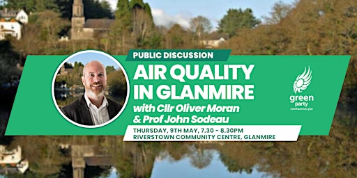 Primaire afbeelding van Air Quality in Glanmire with Councillor Oliver Moran and Prof. John Sodeau