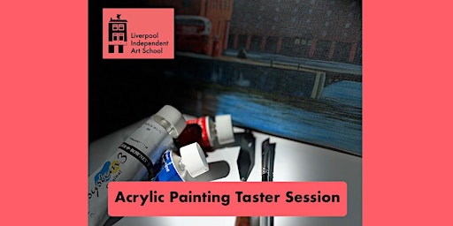 Image principale de Acrylic Painting Taster Session