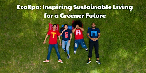 Imagem principal do evento EcoXpo: Inspiring Sustainable Living for a Greener Future