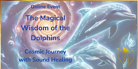 The Magical Wisdom of the Dolphins