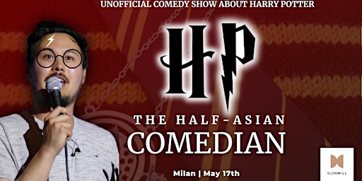 Imagem principal de HP the Half-Asian Comedian - Unofficial Harry Potter Comedy Show Milan
