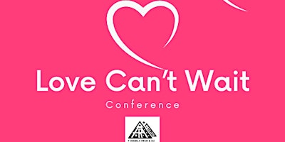 Love Can't Wait - A Time To Heal, A Time To Reveal, A Time To Love primary image