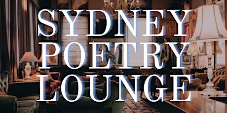May Sydney Poetry Lounge - Father Stretch My Dad w/ OPEN MIC
