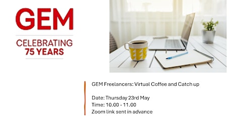 GEM Freelancers Virtual Coffee and Catch Up