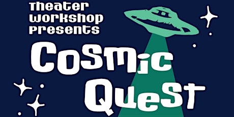 Cosmic Quest- Saturday Show
