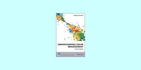 download [ePub] Understanding Color Management (The Wiley-IS&T Series in Im