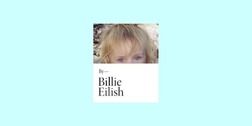 Imagem principal do evento [ePub] Download Billie Eilish By Billie Eilish PDF Download