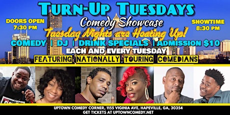 Uptown Turn Up Tuesday Comedy Night..830pm RSVP Free Passes