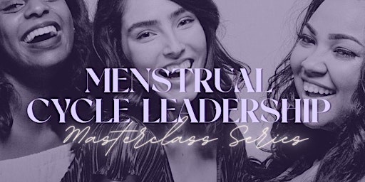 Imagen principal de Menstrual Cycle Leadership • Masterclass Series • Ericeira