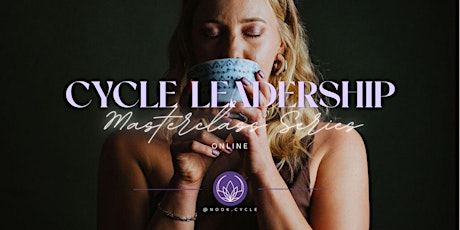 Menstrual Cycle Leadership  • Masterclass Series