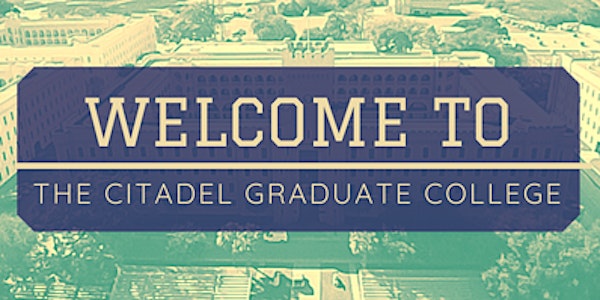 The Citadel Graduate College: Online New Student Orientation Spring 2020