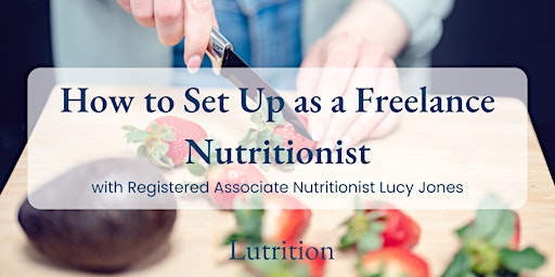 Imagem principal de How to Set Up as a Freelance Nutritionist