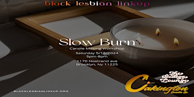 Immagine principale di Black Lesbian Linkup Presents: Slow Burn: Candle Making Workshop 