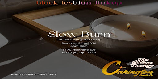 Imagem principal do evento Black Lesbian Linkup Presents: Slow Burn: Candle Making Workshop