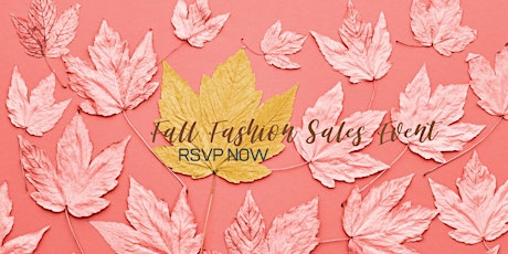 Fall Fashion Sales Event primary image