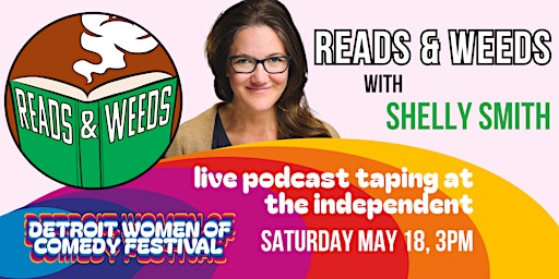 Primaire afbeelding van Reads & Weeds | Detroit Women of Comedy Festival | Saturday, May 18  3PM