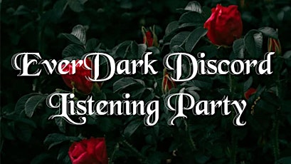 EverDark Discord Listening Party
