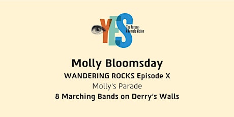 Molly's Parade - 8 Marching Bands on Derry's Walls - Molly Bloomsday