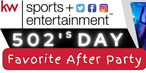 Keller Williams 502's Day Sports & Entertainment - Favorite After Party primary image