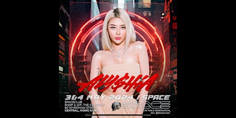 5月3號 來自台灣嘅 DJ Alyshia 登陸 Space Club 香港